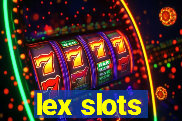 lex slots